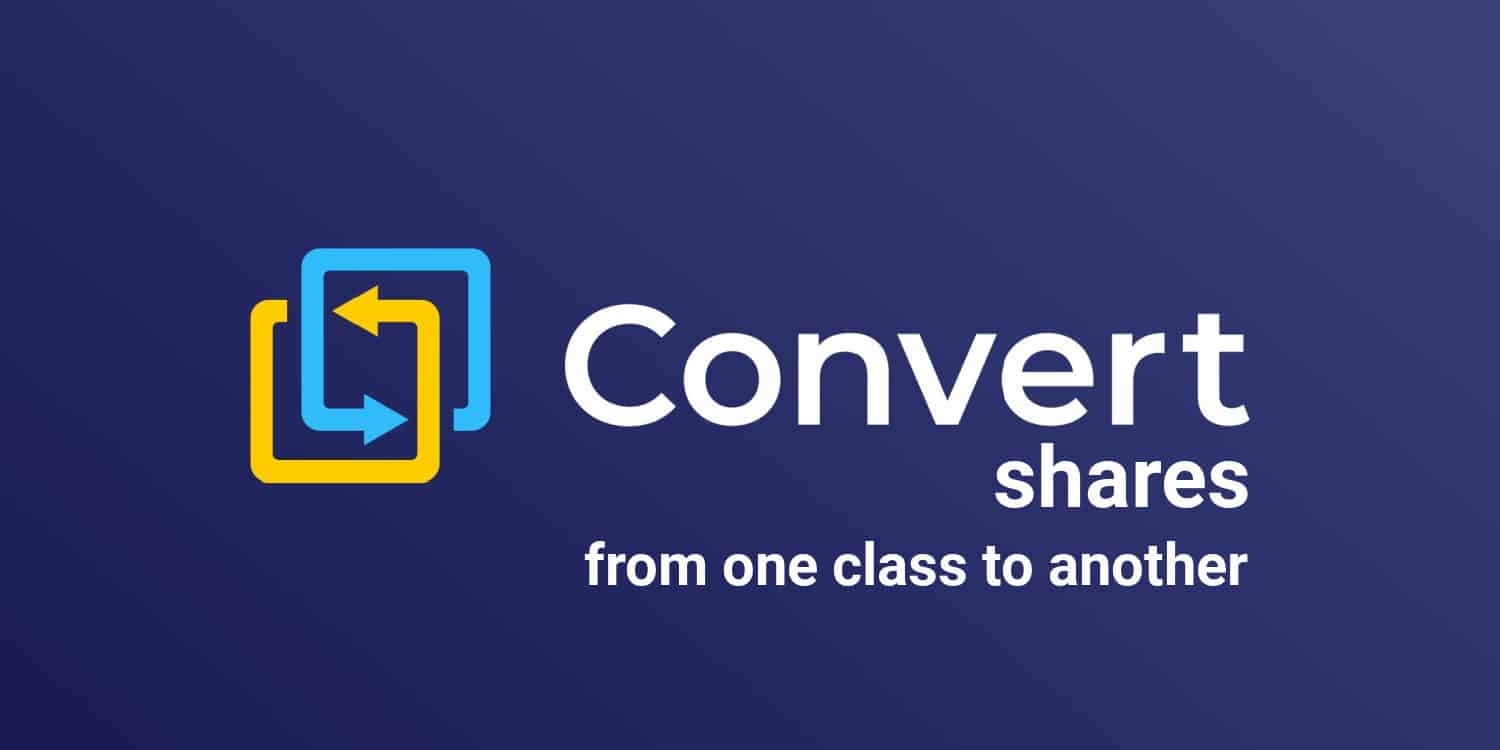 Converter logo with headline of 'Convert shares from one class to another' in white font against a dark blue background.